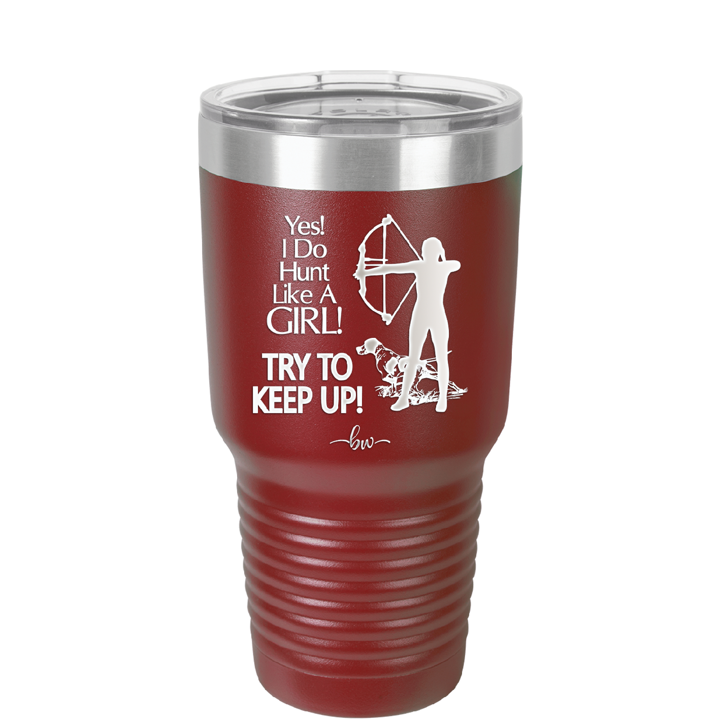 Yes I Do Hunt Like a Girl Bow - Laser Engraved Stainless Steel Drinkware - 1561 -