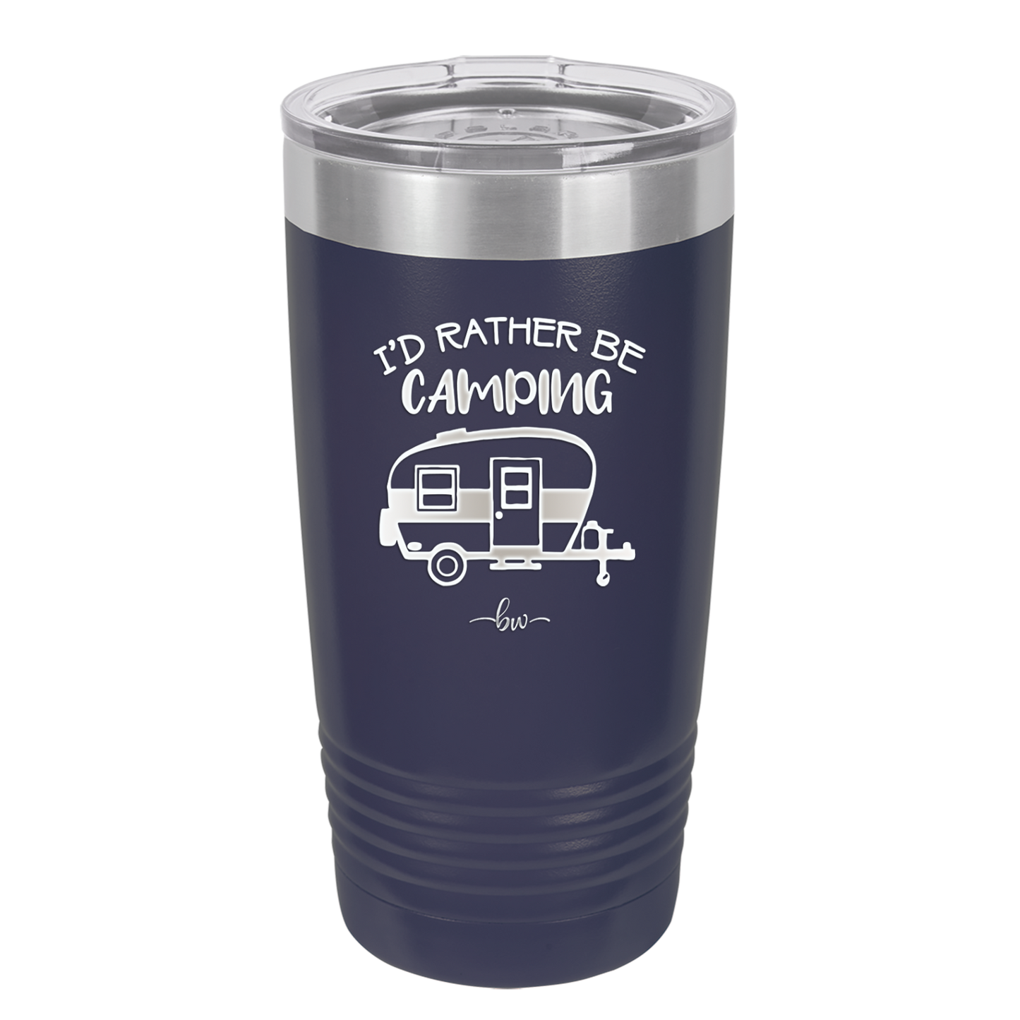 I'd Rather Be Camping - Laser Engraved Stainless Steel Drinkware - 1562 -