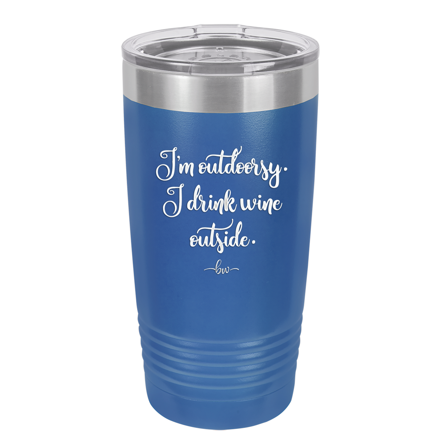 I'm Outdoorsy. I Drink Wine Outside - Laser Engraved Stainless Steel Drinkware - 1563 -