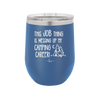This Job Thing is Messing Up My Camping Career - Laser Engraved Stainless Steel Drinkware - 1564 -