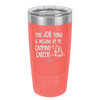 This Job Thing is Messing Up My Camping Career - Laser Engraved Stainless Steel Drinkware - 1564 -