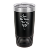 Love the Wine You're With - Laser Engraved Stainless Steel Drinkware - 1568 -