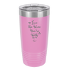 Love the Wine You're With - Laser Engraved Stainless Steel Drinkware - 1568 -