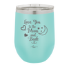 Love You to the Moon and Back - Laser Engraved Stainless Steel Drinkware - 1570 -