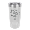 Love You to the Moon and Back - Laser Engraved Stainless Steel Drinkware - 1570 -