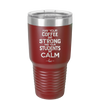 May Your Coffee Be Strong and Your Students Be Calm - Laser Engraved Stainless Steel Drinkware - 1572 -