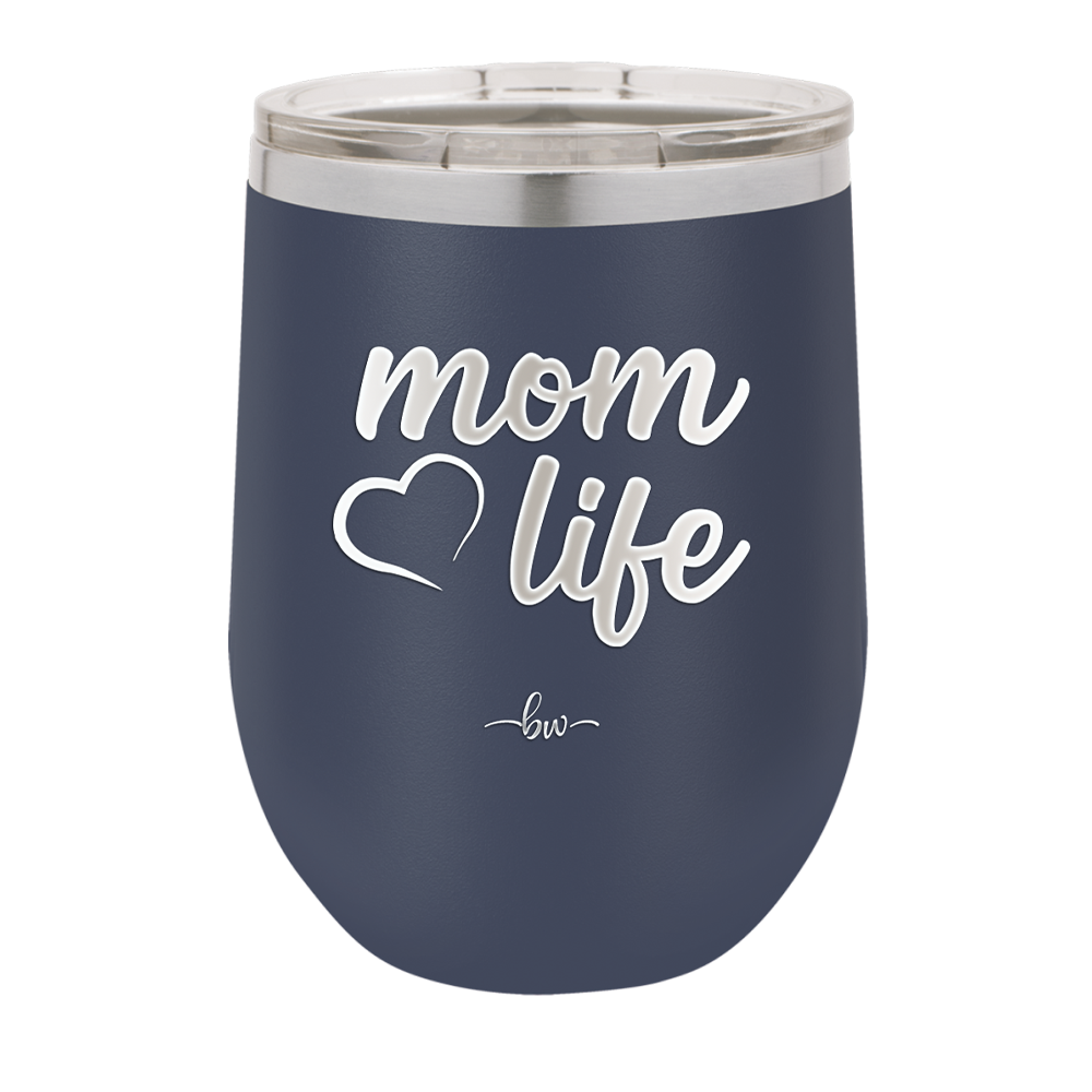Mom Life with Heart - Laser Engraved Stainless Steel Drinkware - 1573 -