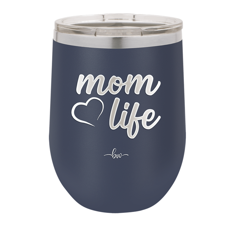 Mom Life with Heart - Laser Engraved Stainless Steel Drinkware - 1573 -
