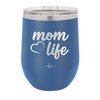 Mom Life with Heart - Laser Engraved Stainless Steel Drinkware - 1573 -