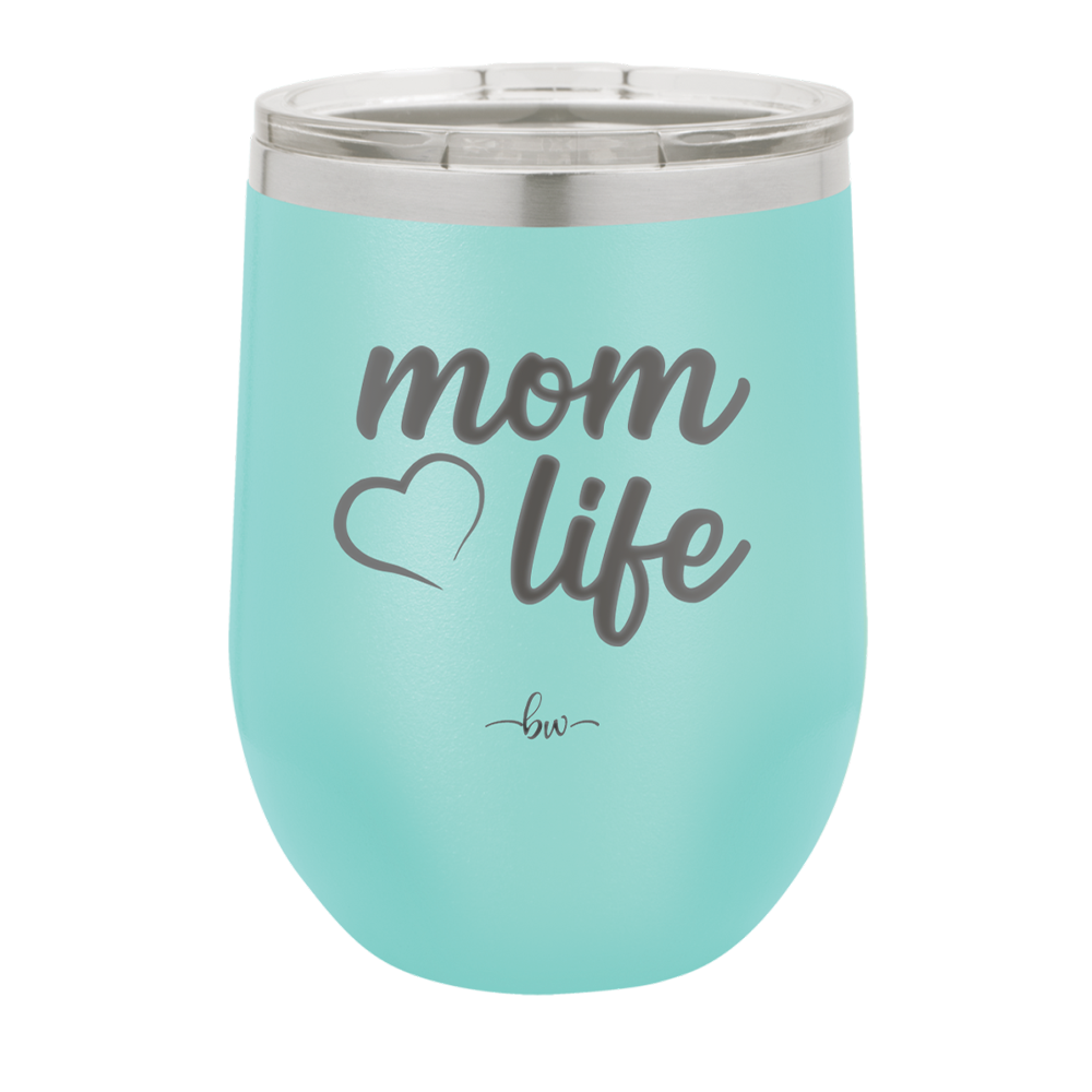 Mom Life with Heart - Laser Engraved Stainless Steel Drinkware - 1573 -