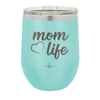 Mom Life with Heart - Laser Engraved Stainless Steel Drinkware - 1573 -