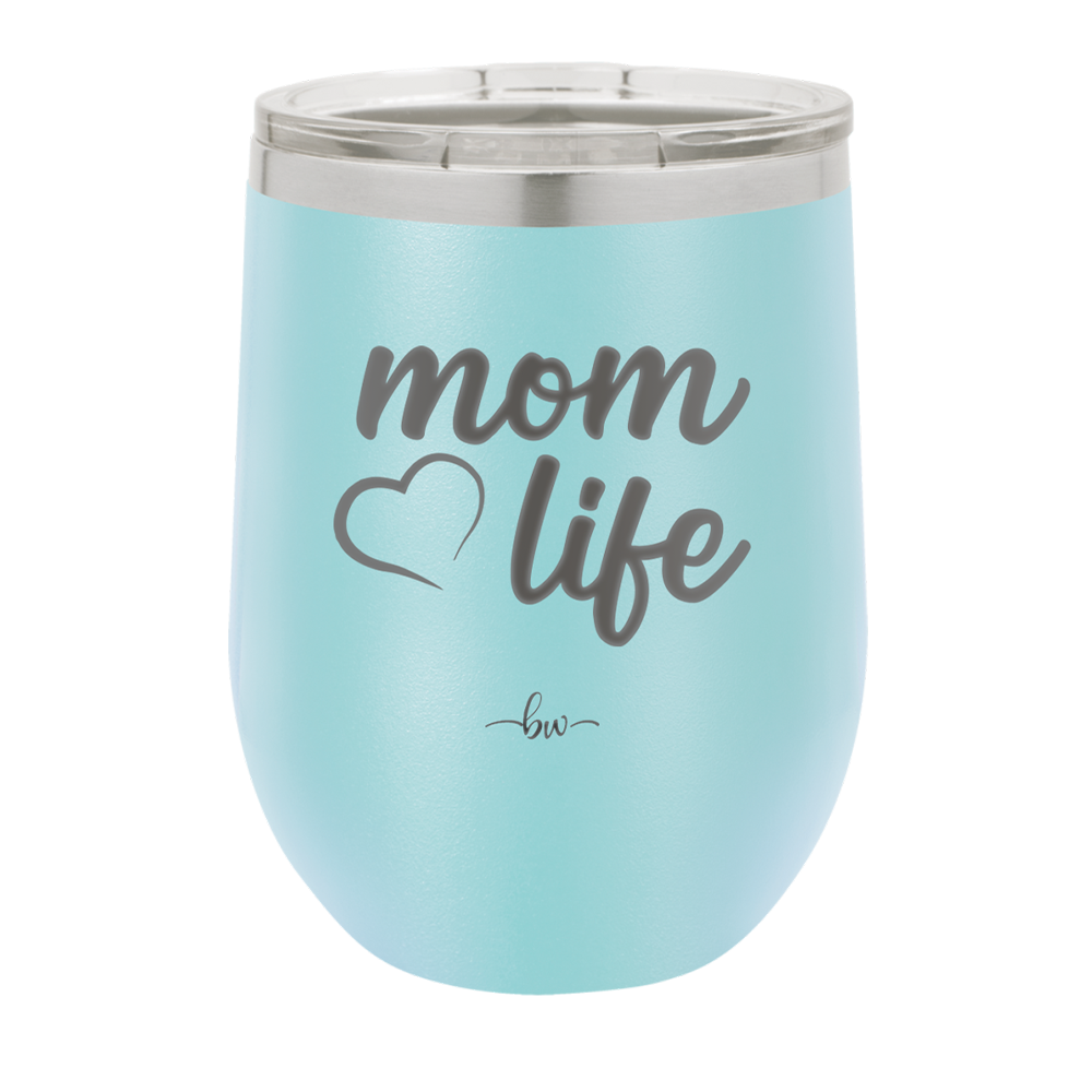 Mom Life with Heart - Laser Engraved Stainless Steel Drinkware - 1573 -