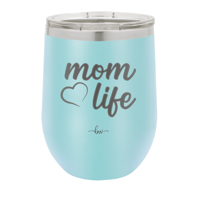 Mom Life with Heart - Laser Engraved Stainless Steel Drinkware - 1573 -