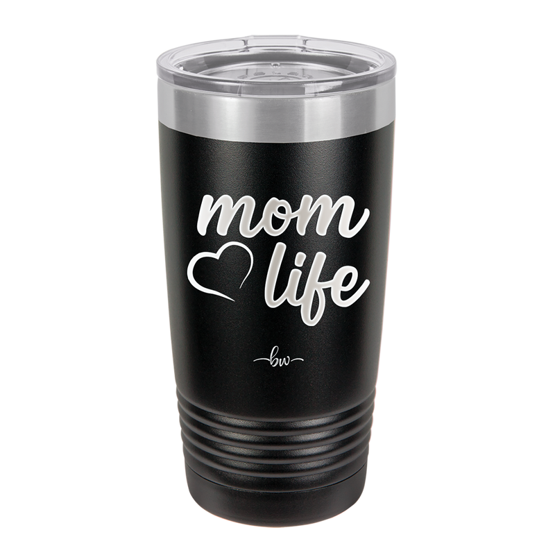 Mom Life with Heart - Laser Engraved Stainless Steel Drinkware - 1573 -