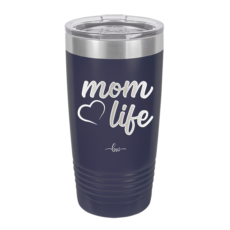 Mom Life with Heart - Laser Engraved Stainless Steel Drinkware - 1573 -