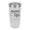 Mom Life with Heart - Laser Engraved Stainless Steel Drinkware - 1573 -