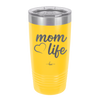 Mom Life with Heart - Laser Engraved Stainless Steel Drinkware - 1573 -