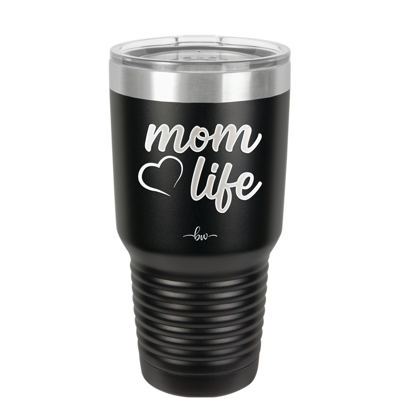 Mom Life with Heart - Laser Engraved Stainless Steel Drinkware - 1573 -