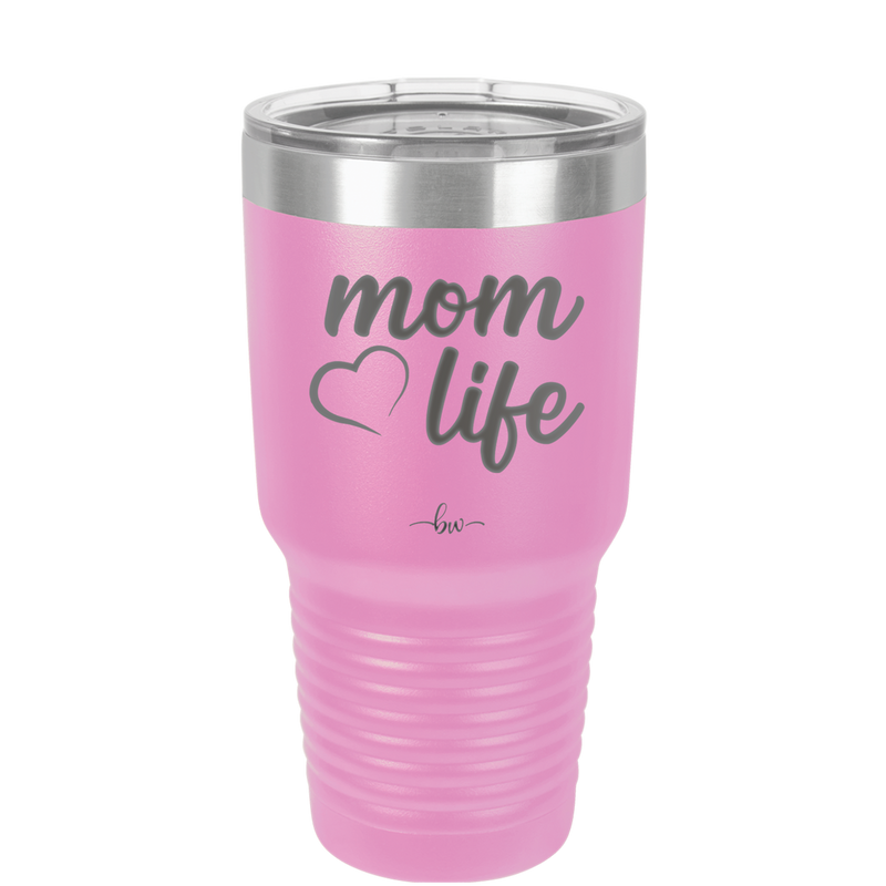 Mom Life with Heart - Laser Engraved Stainless Steel Drinkware - 1573 -