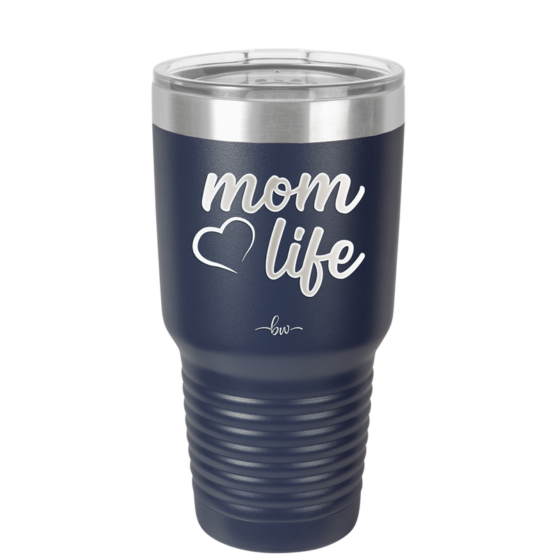 Mom Life with Heart - Laser Engraved Stainless Steel Drinkware - 1573 -
