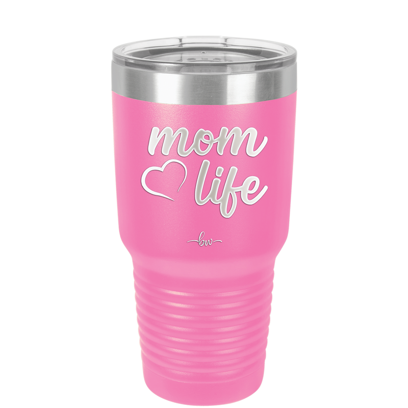 Mom Life with Heart - Laser Engraved Stainless Steel Drinkware - 1573 -