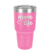 Mom Life with Heart - Laser Engraved Stainless Steel Drinkware - 1573 -