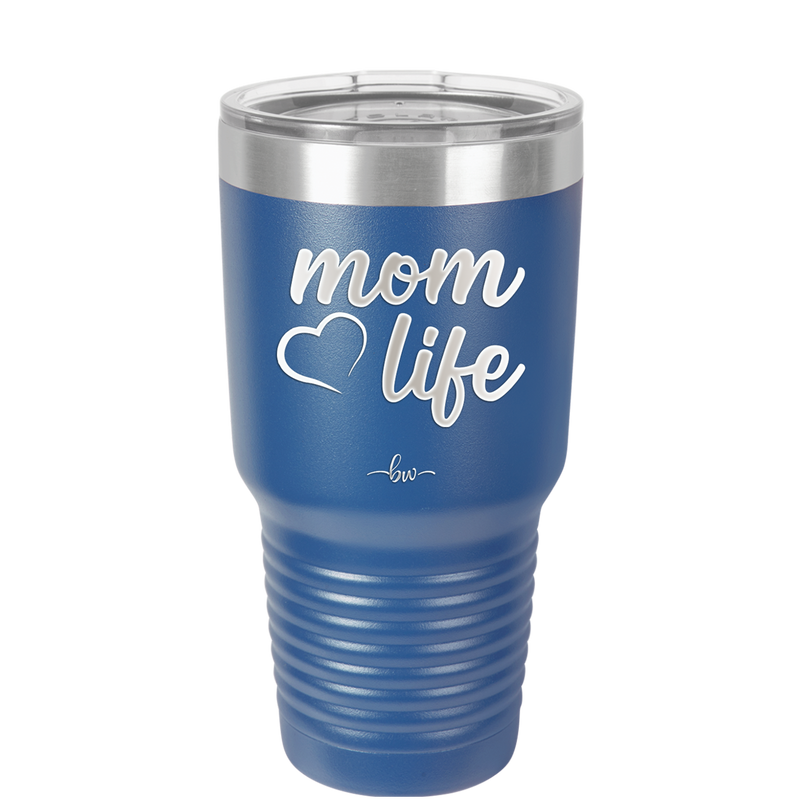Mom Life with Heart - Laser Engraved Stainless Steel Drinkware - 1573 -