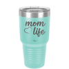 Mom Life with Heart - Laser Engraved Stainless Steel Drinkware - 1573 -