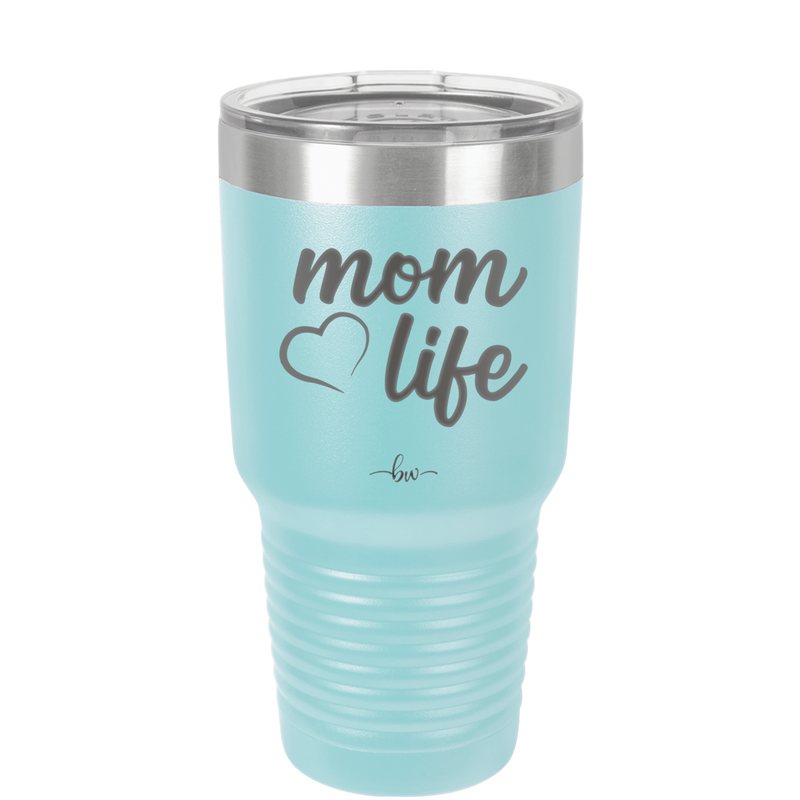 Mom Life with Heart - Laser Engraved Stainless Steel Drinkware - 1573 -