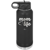 Mom Life with Heart - Laser Engraved Stainless Steel Drinkware - 1573 -