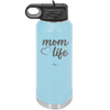 Mom Life with Heart - Laser Engraved Stainless Steel Drinkware - 1573 -