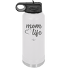 Mom Life with Heart - Laser Engraved Stainless Steel Drinkware - 1573 -