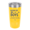 Mom of Boys - Laser Engraved Stainless Steel Drinkware - 1574 -