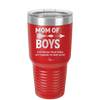Mom of Boys - Laser Engraved Stainless Steel Drinkware - 1574 -