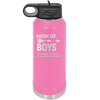 Mom of Boys - Laser Engraved Stainless Steel Drinkware - 1574 -