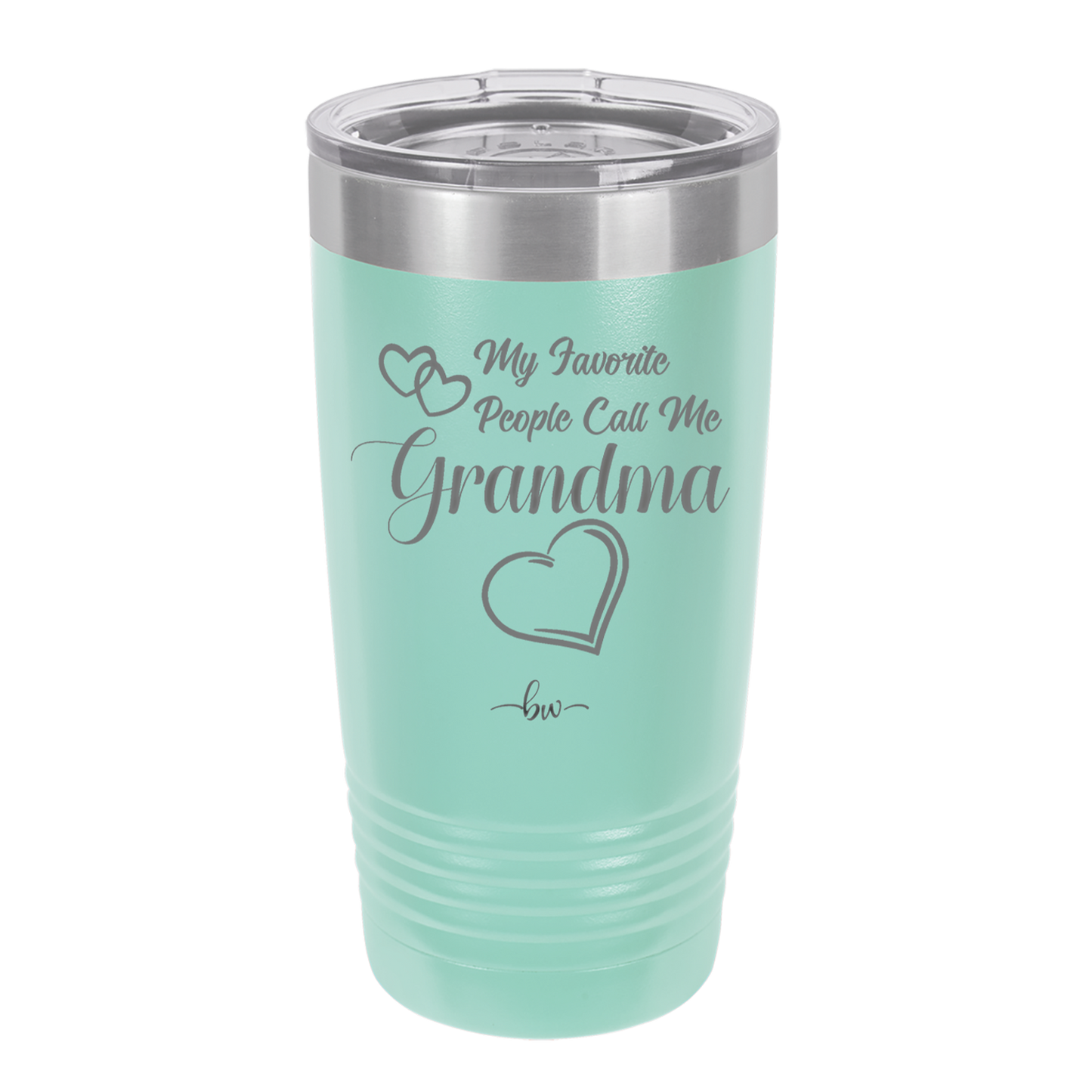 My Favorite People Call Me Grandma - Laser Engraved Stainless Steel Drinkware - 1579 -