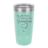 My Favorite People Call Me Grandma - Laser Engraved Stainless Steel Drinkware - 1579 -