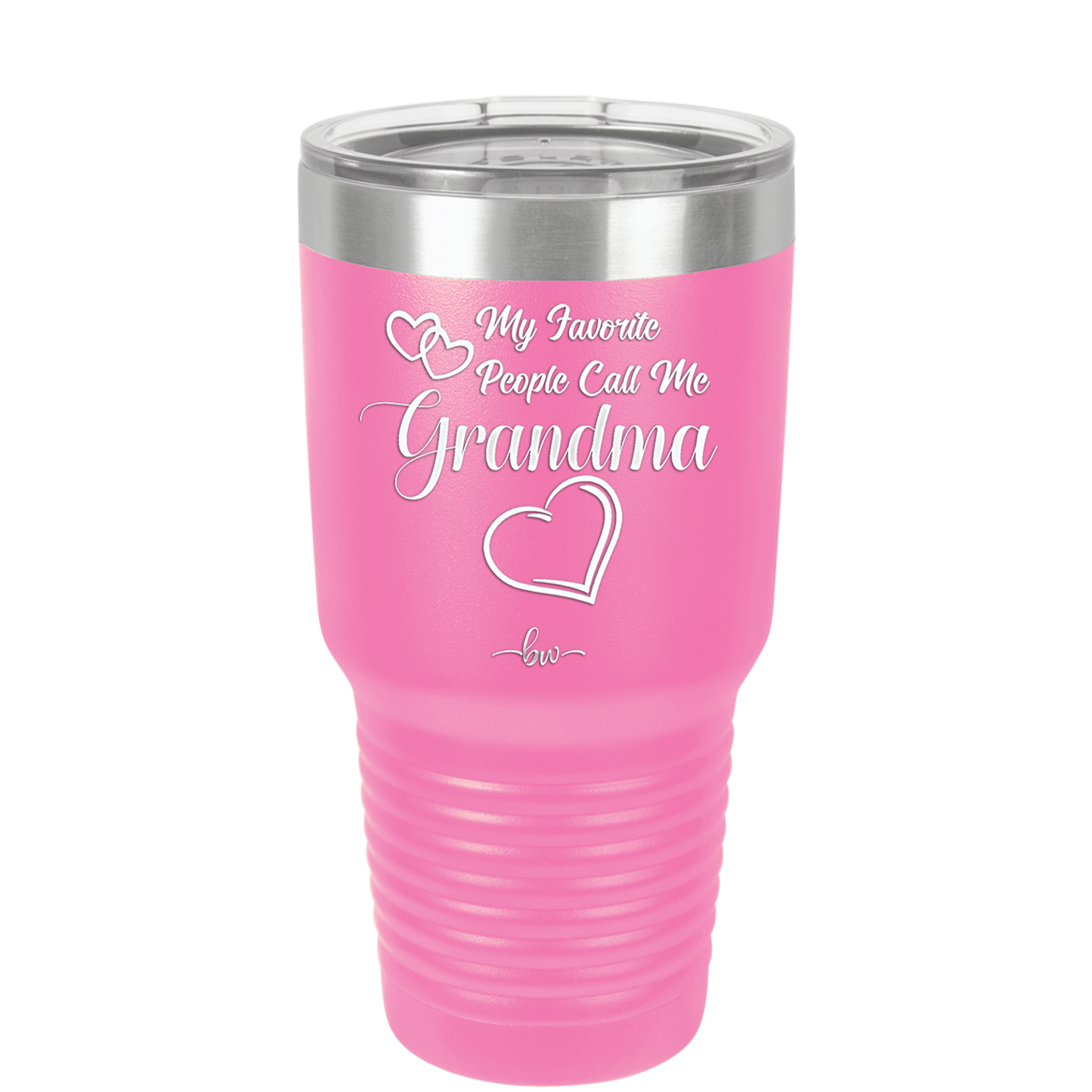 My Favorite People Call Me Grandma - Laser Engraved Stainless Steel Drinkware - 1579 -
