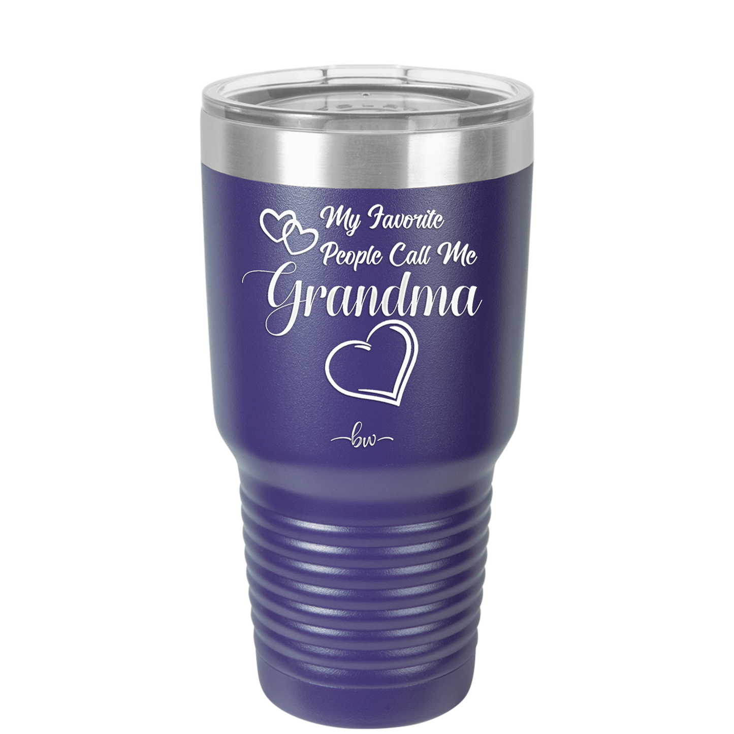 My Favorite People Call Me Grandma - Laser Engraved Stainless Steel Drinkware - 1579 -