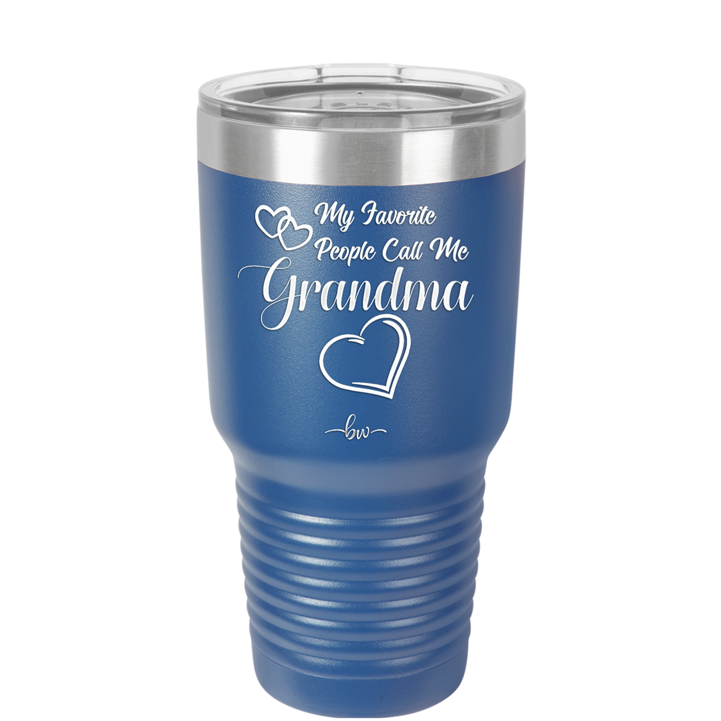 My Favorite People Call Me Grandma - Laser Engraved Stainless Steel Drinkware - 1579 -