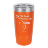 My Favorite People Call Me Nana - Laser Engraved Stainless Steel Drinkware - 1580 -