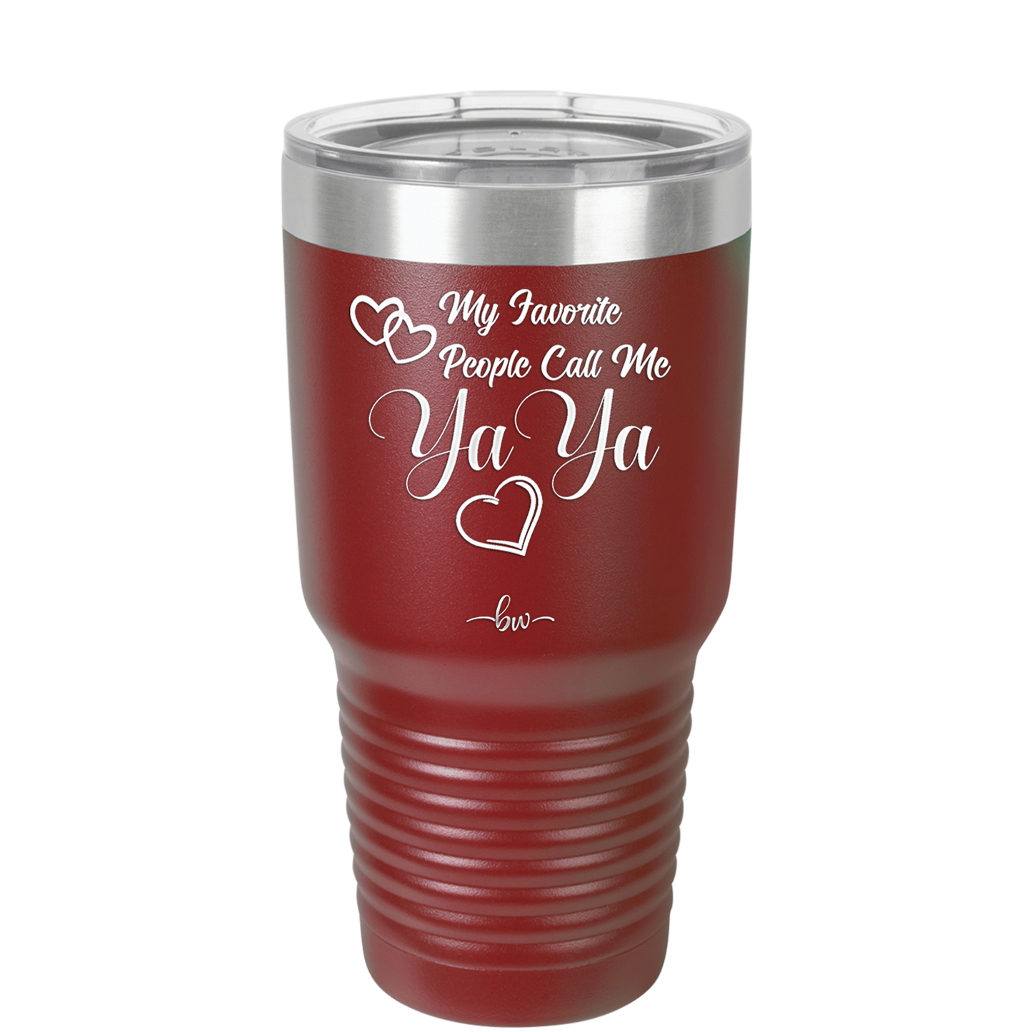 My Favorite People Call Me YaYa - Laser Engraved Stainless Steel Drinkware - 1581 -