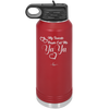 My Favorite People Call Me YaYa - Laser Engraved Stainless Steel Drinkware - 1581 -