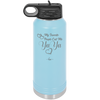 My Favorite People Call Me YaYa - Laser Engraved Stainless Steel Drinkware - 1581 -