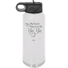 My Favorite People Call Me YaYa - Laser Engraved Stainless Steel Drinkware - 1581 -