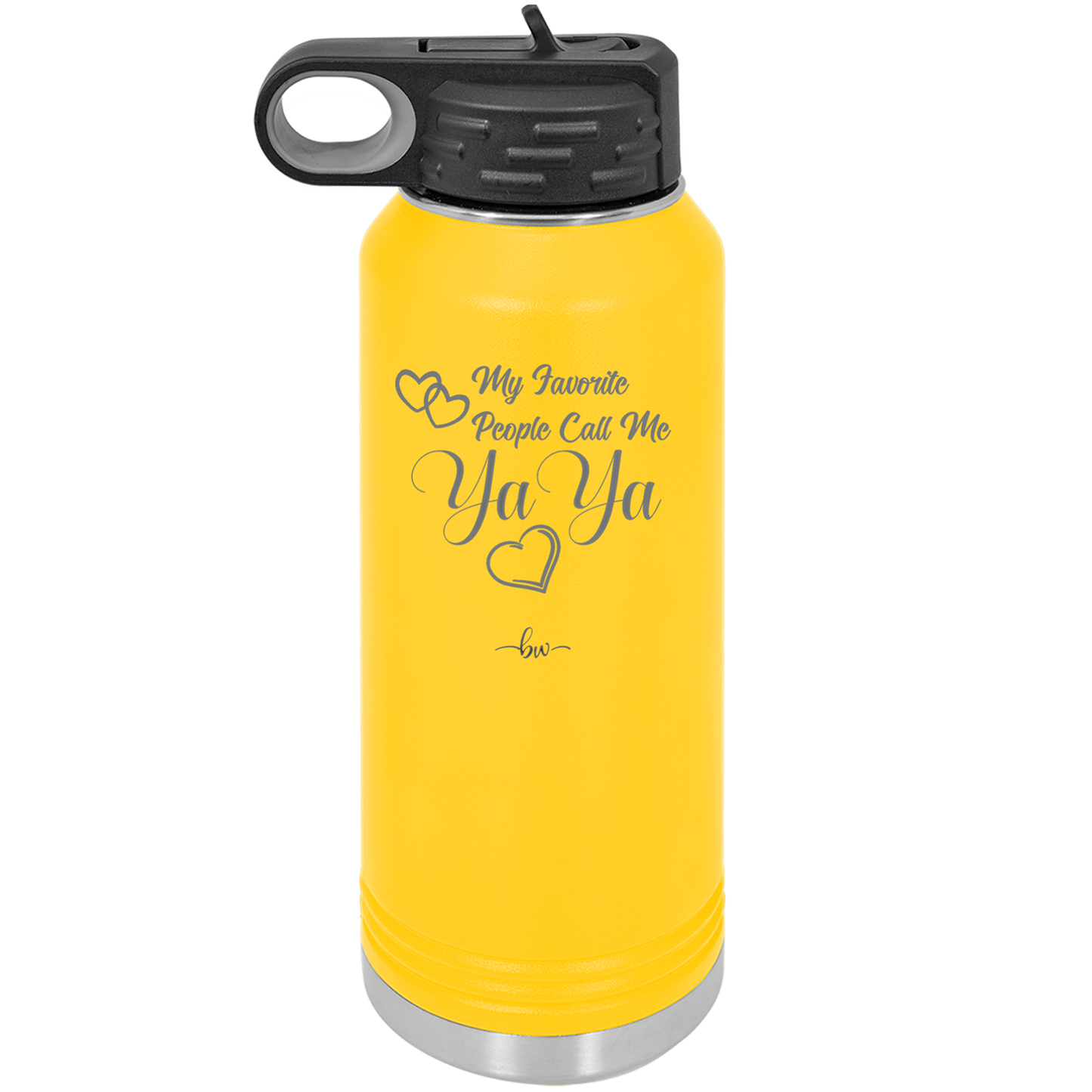 My Favorite People Call Me YaYa - Laser Engraved Stainless Steel Drinkware - 1581 -