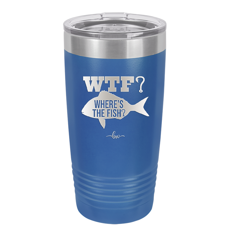 WTF Where's the Fish - Laser Engraved Stainless Steel Drinkware - 1586 -