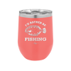 I'd Rather Be Fishing Flounder - Laser Engraved Stainless Steel Drinkware - 1587 -