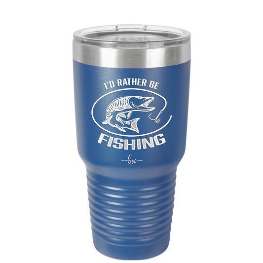 I'd Rather Be Fishing Muskie - Laser Engraved Stainless Steel Drinkware - 1588 -