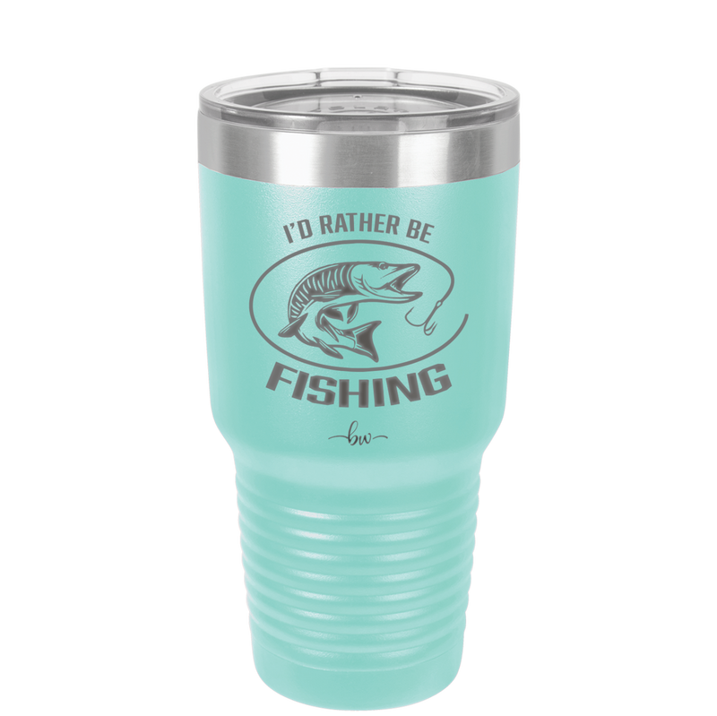 I'd Rather Be Fishing Muskie - Laser Engraved Stainless Steel Drinkware - 1588 -